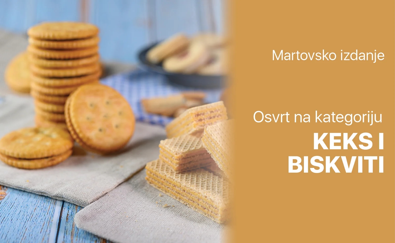 Osvrt na kategoriju mart 2025: Keks i biskviti